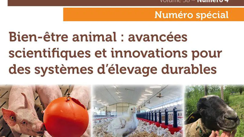 Numéro spécial - Bien-être animal : avancées scientifiques et innovations pour des systèmes d’élevage durables – Avant-propos